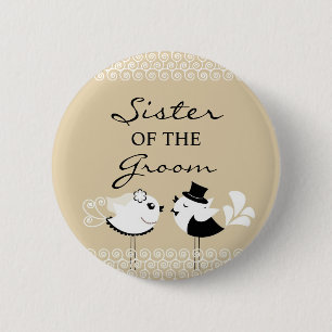 Schwester der Bräutigam-Vögel, die Knopf Wedding Button