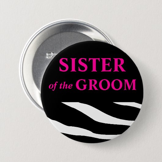 Schwester der Bräutigamzebra-Hochzeit Button (Vorne & Hinten)
