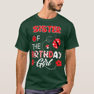 Schwester der Geburtstagsfrau Ladybug-Familie zum  T-Shirt