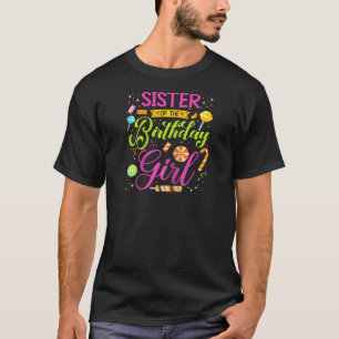Schwester der Geburtstagskünstlerin Candy Birthday T-Shirt