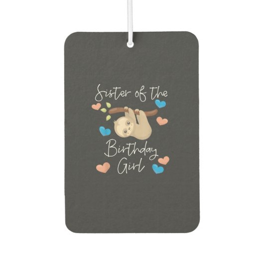 Schwester der Geburtstagsmädchen Faultier-Geburtst Autolufterfrischer (Vorderseite)