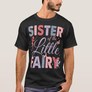 Schwester der kleinen Feen-Geburtstagsmädchen-Fami T-Shirt