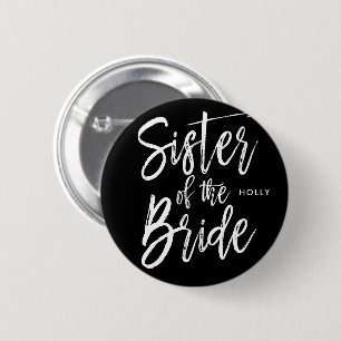 Schwester der Skript-Art-Hochzeit der Braut-  Button