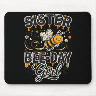 Schwester des Bee-Day-Mädchens Geburtstags-Themenp Mousepad