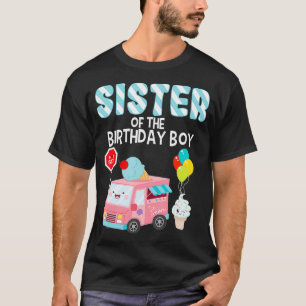 Schwester des Birthday Boy Ice Truck Bday Pa T-Shirt