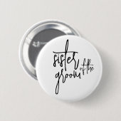 Schwester des Bräutigam Button (Vorne & Hinten)