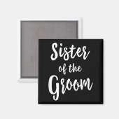 Schwester des Bräutigams Hochzeitsprobe Braut- Magnet (Vorderseite/Rückseite)