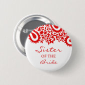 Schwester des Bride Paisleys Wedding Button (Vorne & Hinten)