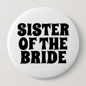 SCHWESTER DES BRIDE-RUND-SCHALTFLÄCHE-ABZEICHENS BUTTON (Vorderseite)