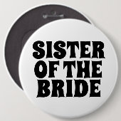 SCHWESTER DES BRIDE-RUND-SCHALTFLÄCHE-ABZEICHENS BUTTON (Vorne & Hinten)