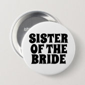 SCHWESTER DES BRIDE-RUND-SCHALTFLÄCHE-ABZEICHENS BUTTON (Vorne & Hinten)