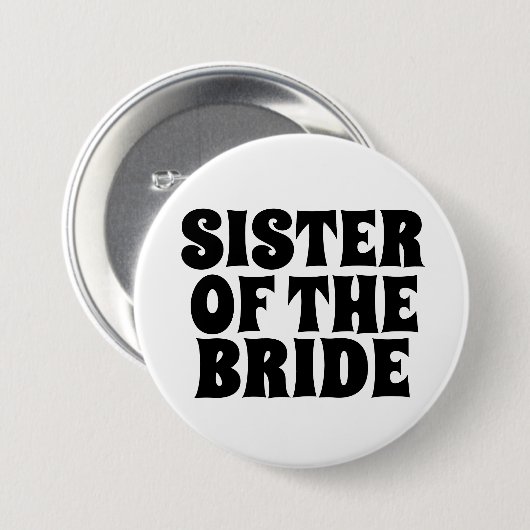 SCHWESTER DES BRIDE-RUND-SCHALTFLÄCHE-ABZEICHENS BUTTON (Vorne & Hinten)