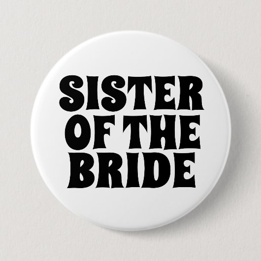 SCHWESTER DES BRIDE-RUND-SCHALTFLÄCHE-ABZEICHENS BUTTON (Vorderseite)