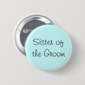 Schwester des Buttons Groom (Vorne & Hinten)