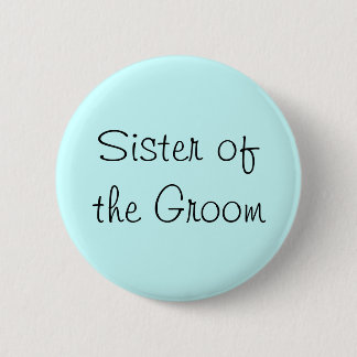 Schwester des Buttons Groom