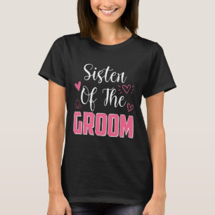 Schwester des Ehepaars der Groom-Familie T T-Shirt