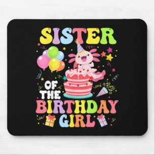 Schwester des Geburtstags Axolotl Mädchen Familien Mousepad