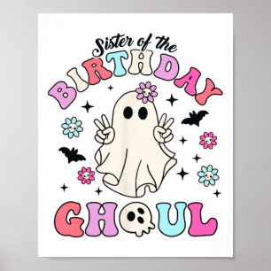 Schwester des Geburtstags Ghoul Groovy Halloween G Poster