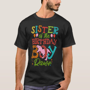 Schwester des Geburtstags Jungen Rawr Rex Dinosaur T-Shirt
