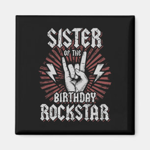 Schwester des Geburtstags-Rockstars passender Rock Magnet