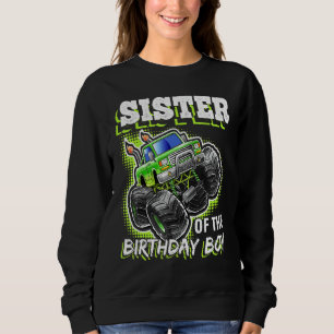 Schwester des Geburtstagsjungen Monsters Truck Bir Sweatshirt