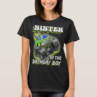 Schwester des Geburtstagsjungen Monsters Truck Bir T-Shirt