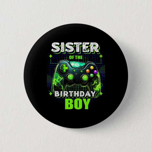 Schwester des Geburtstagsjungen passendes Videospi Button (Vorderseite)