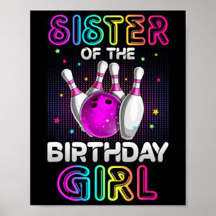 Schwester des Geburtstagskind Bowler Kid Bowling P Poster