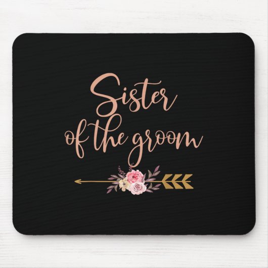Schwester des Groom-Brautparty-Geschenkes Hochzeit Mousepad (Vorne)