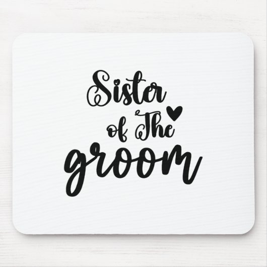 Schwester des Groom-Hochzeitssemble-Brautparty Mousepad (Vorne)