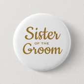Schwester des Groom Wedding Custom Button (Vorderseite)