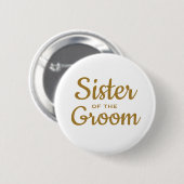 Schwester des Groom Wedding Custom Button (Vorne & Hinten)