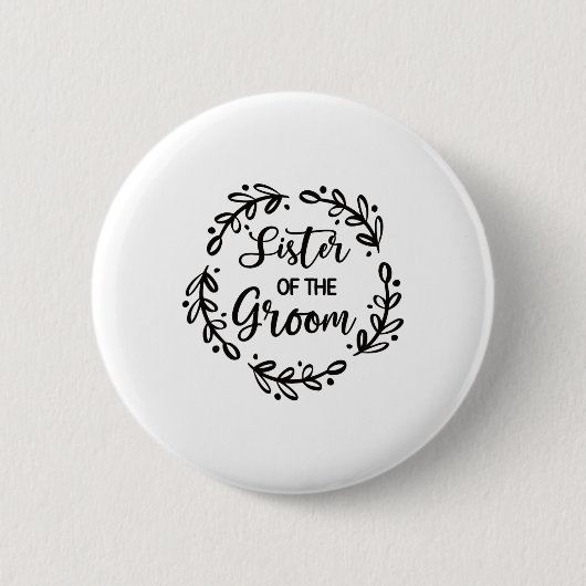 Schwester des Groom Wedding Day Groom Party Sis Button (Vorderseite)