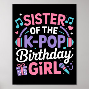 Schwester des K-Pop-Geburtstagsmädchens kpop korea Poster