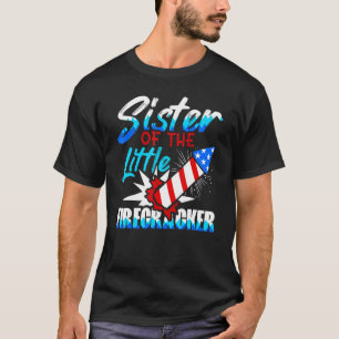 Schwester des kleinen Firecracker 4. Juli Geburt T-Shirt