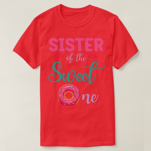 Schwester des süßen Donut-Kuchen glücklich mich Br T-Shirt (Design vorne)