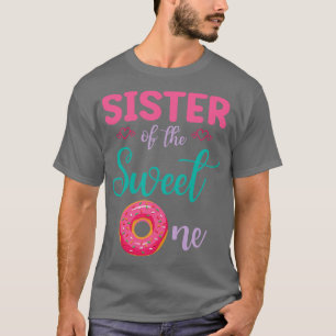 Schwester des süßen Donut-Kuchen glücklich mich Br T-Shirt