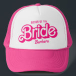 Schwester des T - Shirt Bachelorette Barb Truckerkappe<br><div class="desc">Schwester des T - Shirt Bachelorette Barb Trucker Hat</div>