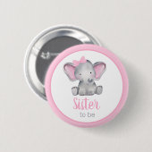 Schwester, die rosa Elephant Girl Baby Dusche ist Button (Vorne & Hinten)