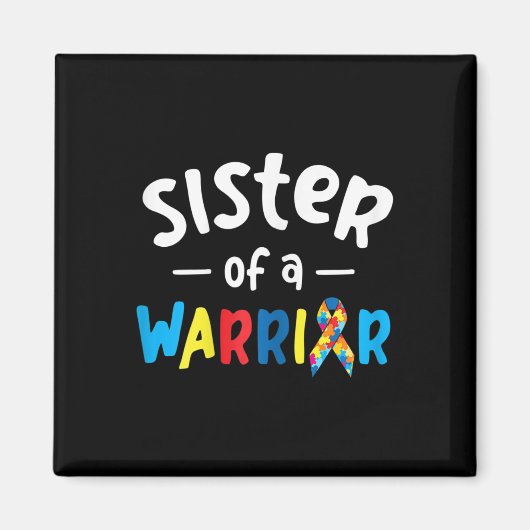 Schwester eines Kriegers - Geschenk für Autismus Magnet (Vorne)