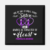 Schwester Fibromyalgie Bewusstsein immer verbunden Magnet (Vorne)