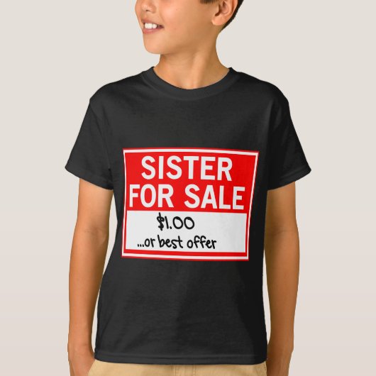 Schwester für Verkauf. $1 oder bestes Angebot T-Shirt (Vorderseite)