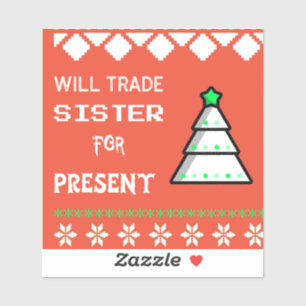 Schwester gegen Geschenk tauschen Aufkleber