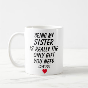 Schwester Geschenke, lustiges Schwester-Geschenk,  Kaffeetasse