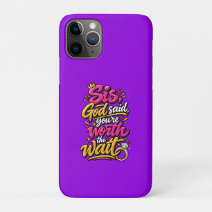 Schwester, Gott sagte, du bist die Wartezeit wert Case-Mate iPhone Hülle