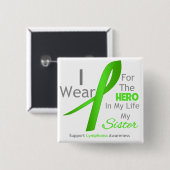 Schwester Hero in meinem Leben - Lymphom Button (Vorne & Hinten)