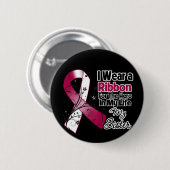 Schwester Hero in My Life Head Nackenkrebs Button (Vorne & Hinten)