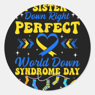 Schwester ist absolut perfekte Welt Down-Syndrom Runder Aufkleber