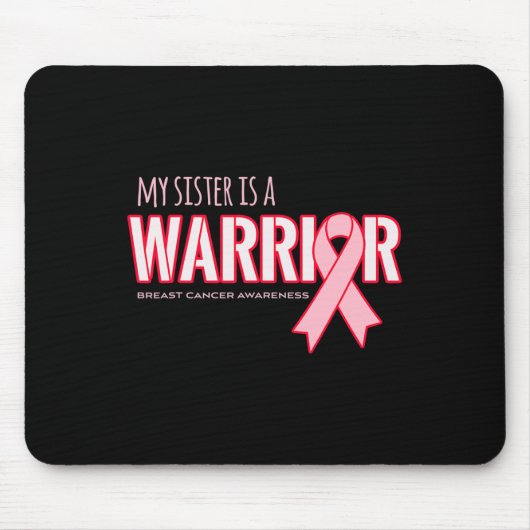 Schwester ist ein Brustkrebs-Bewusstsein des Krieg Mousepad (Vorne)