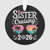 Schwester Kreuzfahrt 2026 Ornament (Vorderseite)